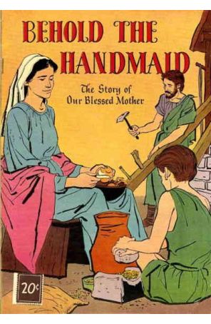 Behold the Handmaid 1 published by George A. Pflaum