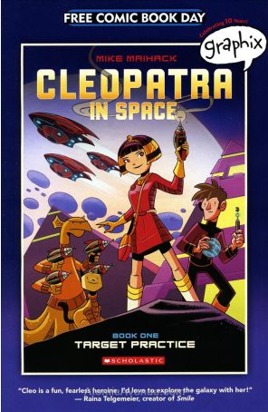 Cleopatra In Space FCBD 2015 published by Graphix with cover art by Mike Maihack