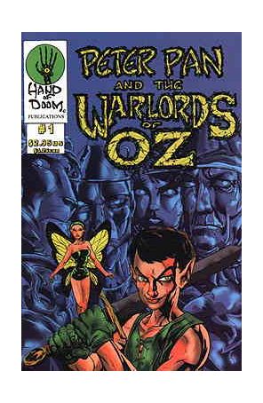 Peter Pan and the Warlords of Oz 1 published by Hand of Doom