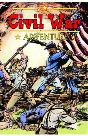 Civil War Adventure 2 published by History Graphics with cover art by Gary Kwapisz