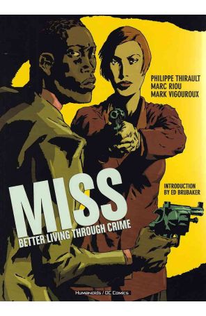 Miss: Better Living through Crime TPB 1 (2nd) published by Humanoids with cover art by Marc Riou, Mark Vigouroux