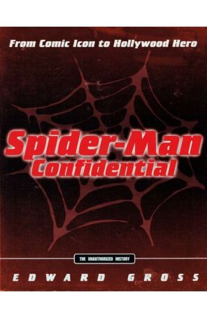 Spider-Man Confidential: From Comic Icon to Hollywood Hero TPB 1 published by Hyperion
