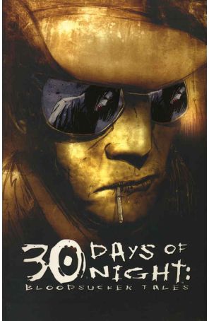30 Days of Night: Bloodsucker Tales TPB 1 (2nd) published by IDW