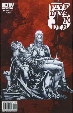 5 Days to Die 5 published by IDW with cover art by Pablo Raimondi