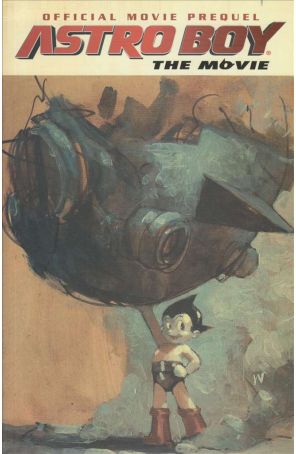 Astro Boy: The Movie Official Movie Prequel TPB 1 published by IDW with cover art by Ashley Wood