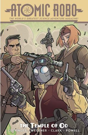 Atomic Robo and the Temple of Od TPB 1 published by IDW with cover art by Scott Wegener