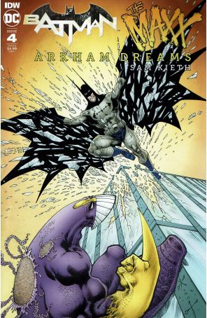 Batman/The Maxx: Arkham Dreams 4A published by IDW with cover art by Sam Kieth