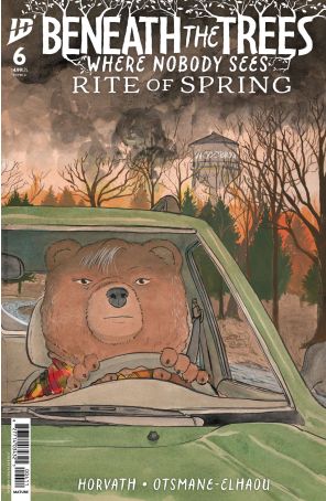 Beneath the Trees Where Nobody Sees: Rite of Spring 6A published by IDW with cover art by Patrick Horvath