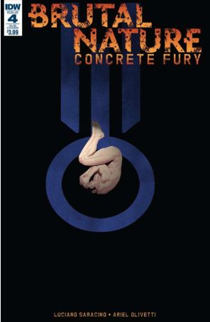 Brutal Nature: Concrete Fury 4A published by IDW with cover art by Ariel Olivetti