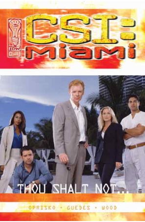 CSI Miami-Thou Shalt Not 1 published by IDW with cover art by Blake Edwards