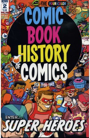 The Comic Book History of Comics 2 published by IDW with cover art by Ryan Dunlavey