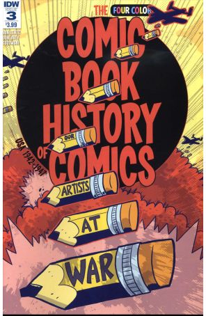 The Comic Book History of Comics 3 published by IDW with cover art by Ryan Dunlavey