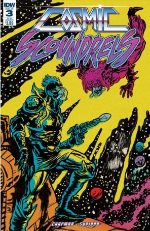 Cosmic Scoundrels 3A published by IDW with cover art by Alexis Ziritt