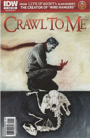 Crawl To Me 1B published by IDW with cover art by Menton3