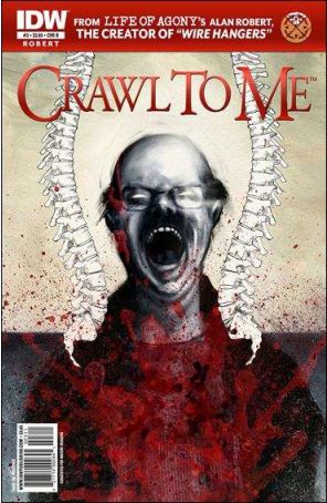 Crawl To Me 3B published by IDW with cover art by Menton3