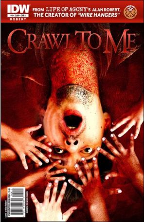 Crawl To Me 4A published by IDW with cover art by David Lupton