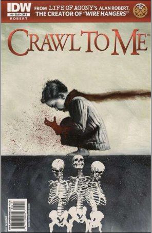 Crawl To Me 4B published by IDW with cover art by David Lupton