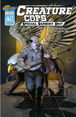 Creature Cops: Special Varmint Unit 2 published by IDW with cover art by Fernando Melek