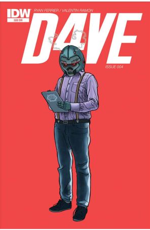 D4ve 4A published by IDW with cover art by Valentin Ramon