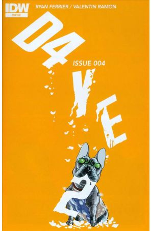 D4ve2 4A published by IDW with cover art by Valentin Ramon