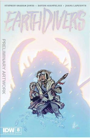 Earthdivers 8B published by IDW with cover art by Sam Lofti