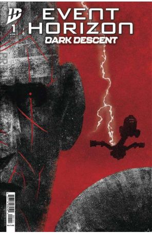 Event Horizon: Dark Descent 1A published by IDW with cover art by Jeffrey Love