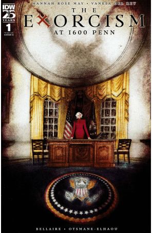 The Exorcism At 1600 Penn 1A published by IDW with cover art by Vanesa Del Rey