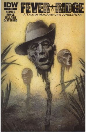 Fever Ridge: A Tale of Macarthur's Jungle War 1 published by IDW with cover art by Nick Runge