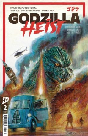 Godzilla: Heist 2A published by IDW with cover art by Bob Eggleton