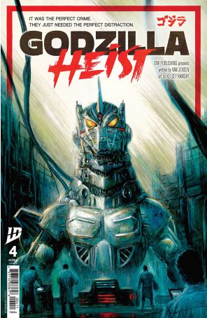 Godzilla: Heist 4A published by IDW with cover art by Bob Eggleton