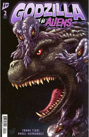Godzilla: Here There Be Aliens 2A published by IDW with cover art by Fero Pe