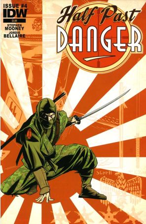 Half Past Danger 4 published by IDW with cover art by Stephen Mooney