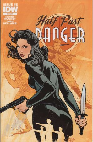 Half Past Danger 6A published by IDW with cover art by Rebekah Isaacs
