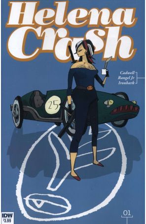 Helena Crash 1 published by IDW with cover art by Warwick Johnson-Caldwell
