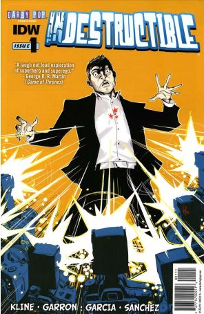 Indestructible (Darby Pop) 1A published by IDW with cover art by Jose Lopez
