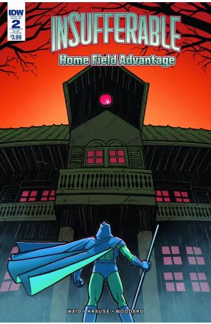 Insufferable: Home Field Advantage 2A published by IDW with cover art by Nolan Woodward