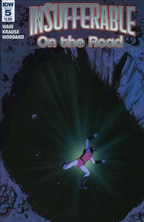 Insufferable: On The Road 5 published by IDW with cover art by Peter Krause