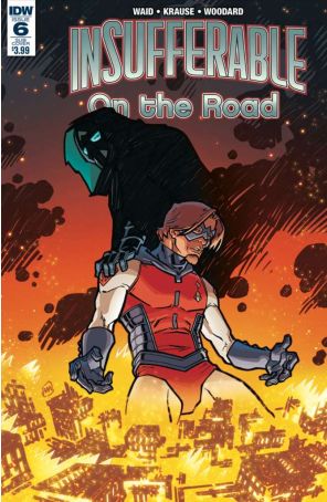 Insufferable: On The Road 6A published by IDW with cover art by Nolan Woodard