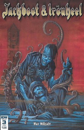 Jackboot And Ironheel 3A published by IDW with cover art by Max Millgate