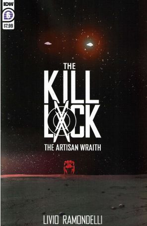 Kill Lock: The Artisan Wraith 6 published by IDW with cover art by Livio Ramondelli
