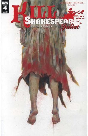 Kill Shakespeare: Juliet: Past is Prologue 4 published by IDW with cover art by Simon Davis