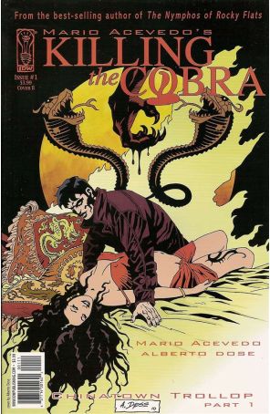 Killing The Cobra: Chinatown Trollop 1B published by IDW with cover art by Alberto Dose