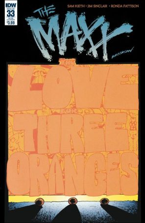 Maxx: Maxximized 33A published by IDW with cover art by Sam Kieth