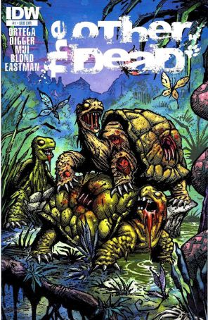 The Other Dead 1B published by IDW with cover art by Kevin Eastman