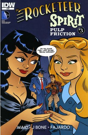 Rocketeer/The Spirit: Pulp Friction 3 published by IDW with cover art by Jason Bone