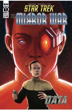 Star Trek: The Mirror War: Data 1B published by IDW with cover art by Ejiwa Ebenebe