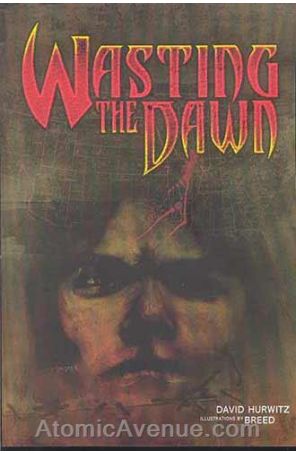 Wasting the Dawn 1 published by IDW with cover art by Ben Templesmith