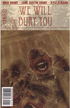 We Will Bury You 1A published by IDW with cover art by Ben Templesmith