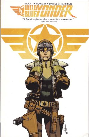 Wild Blue Yonder TPB 1 published by IDW with cover art by Zach Howard