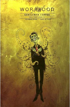 Wormwood: Gentleman Corpse: Calamari Rising 3 published by IDW